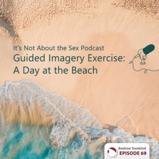 A Day at the Beach - Guided Imagery