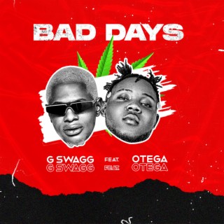 Bad days ft. Otega lyrics | Boomplay Music