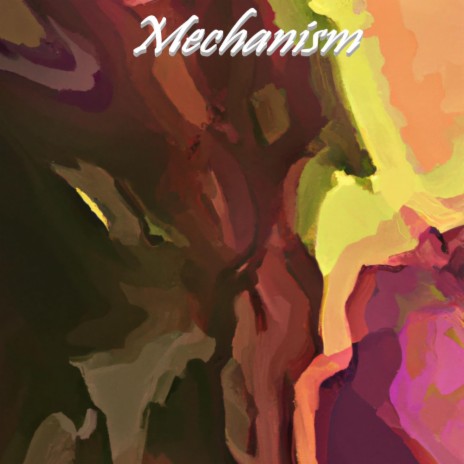 Mechanism | Boomplay Music