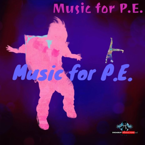 Music for P.E. | Boomplay Music