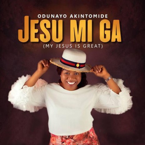 JESU MI GA my (Jesus is great) | Boomplay Music