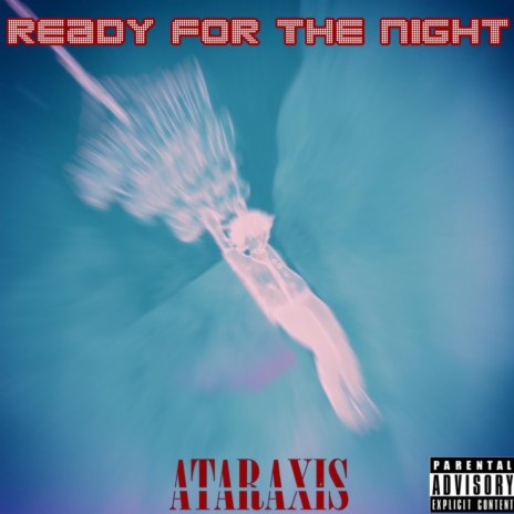 Ready For The Night | Boomplay Music