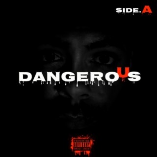 Dangerous (Side. A)