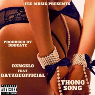 Thong Song (feat. DatZoeOfficial) [Explicit]