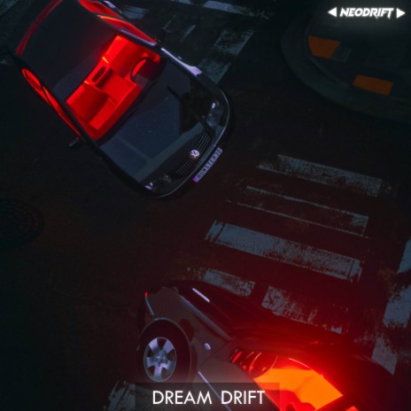 DREAM DRIFT | Boomplay Music