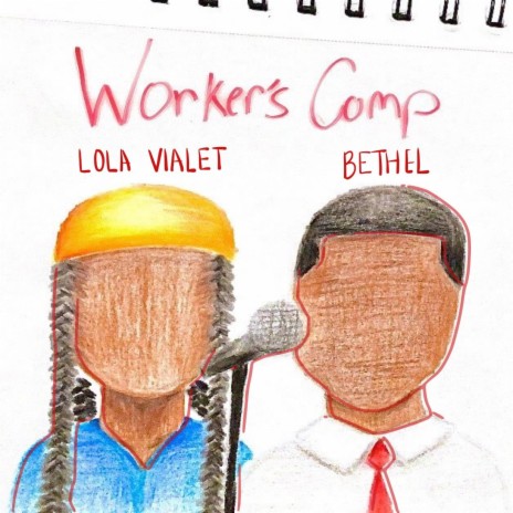 Worker's Comp ft. Lola Vialet | Boomplay Music