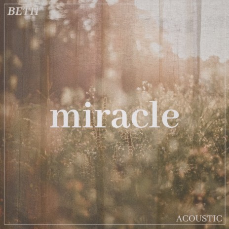 Miracle (Acoustic) | Boomplay Music