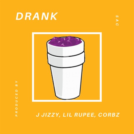 Drank ft. Lil Rupee & Corbz | Boomplay Music