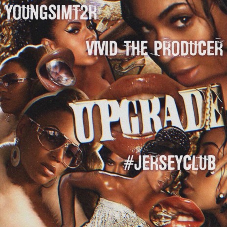 UPGRADE YA (JERSEYCLUB) ft. VIVID THE PRODUCER | Boomplay Music