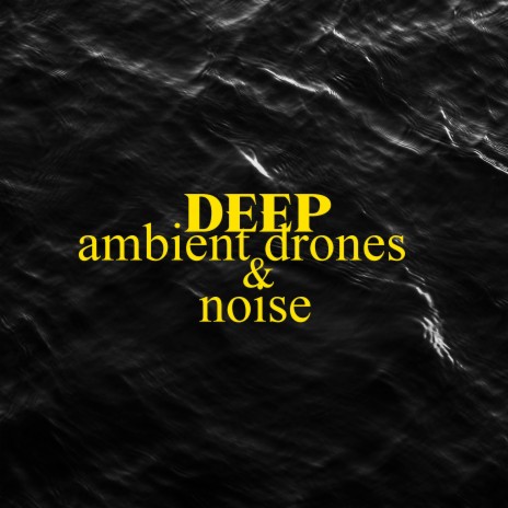 deep noise