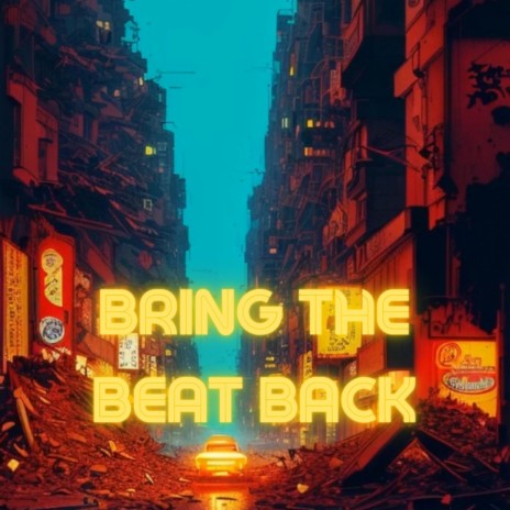 Bring The Beat Back | Boomplay Music