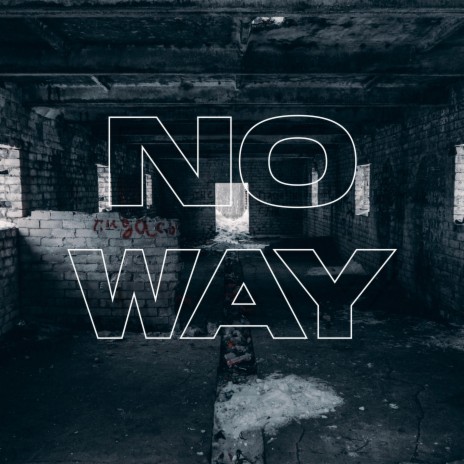 No Way | Boomplay Music