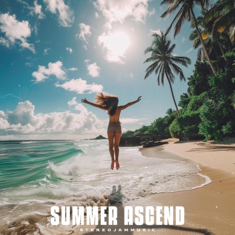 Summer Ascend | Boomplay Music
