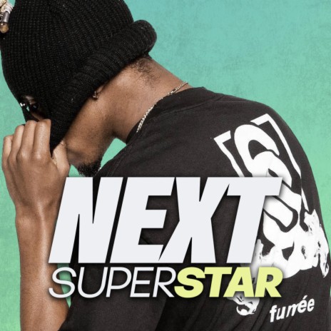 next superstar | Boomplay Music