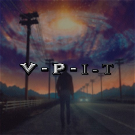 V - P - I - T ft. Dev | Boomplay Music