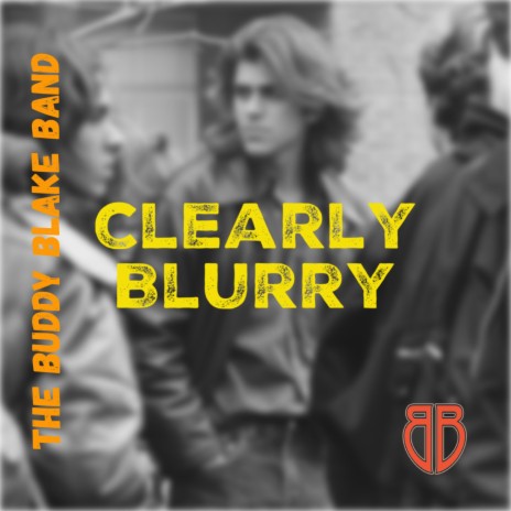 Clearly Blurry | Boomplay Music