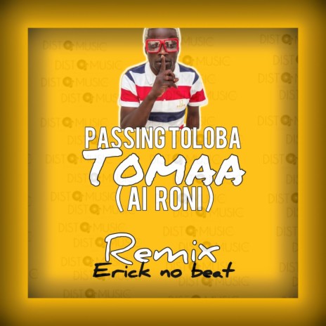 Passing Toloba Tomaa (Ai Roni) Adoço ft. Erick no Beat | Boomplay Music