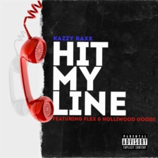 Hit My Line (feat. Team Flex & Holliwood Goodi)