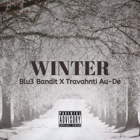 Winter ft. Blu3 Bandit | Boomplay Music