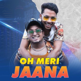 Oh Meri Jaana (with Rapper Sam)