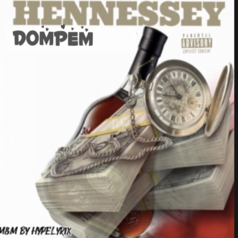 Hennessy ft. MTeaB, Khing LCM, 4Foreigneh, Kwami Triff & Kush Thurnder | Boomplay Music