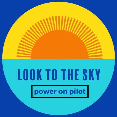 Look to the Sky | Boomplay Music