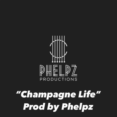 Champagne Life | Boomplay Music
