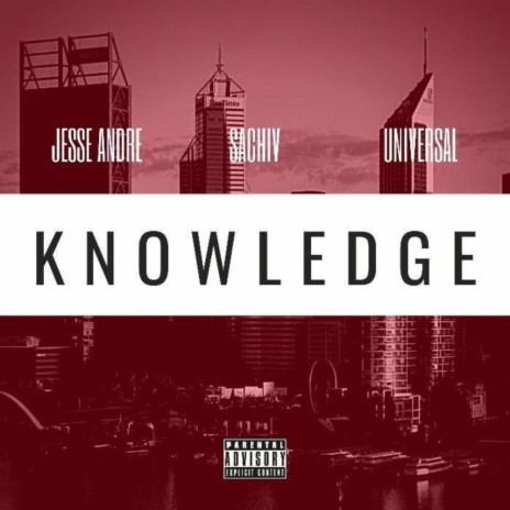 KNOWLEDGE (feat. Sachiv & Universal)