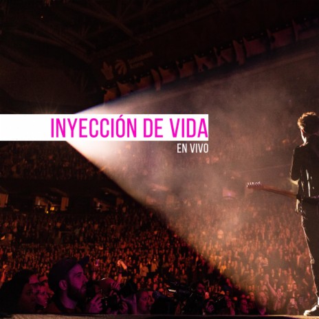 Inyección de Vida (en Vivo) | Boomplay Music