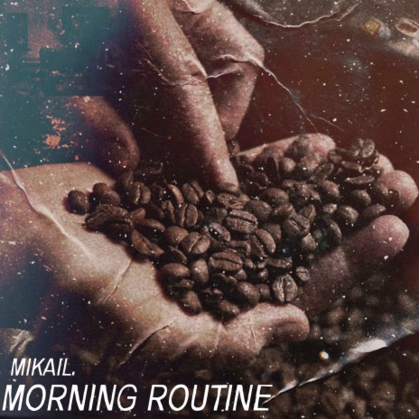 Mornin' Routine | Boomplay Music