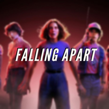 Falling Apart | Boomplay Music