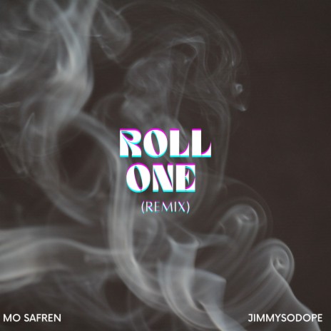 Roll One ft. JimmySoDope ft. JimmySoDope | Boomplay Music