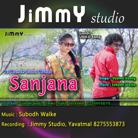 Sanjana Gondi song (feat. Vedma venky & Subodh Walke) | Boomplay Music