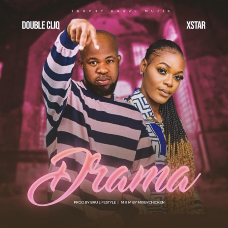 Drama ft. Xstar | Boomplay Music