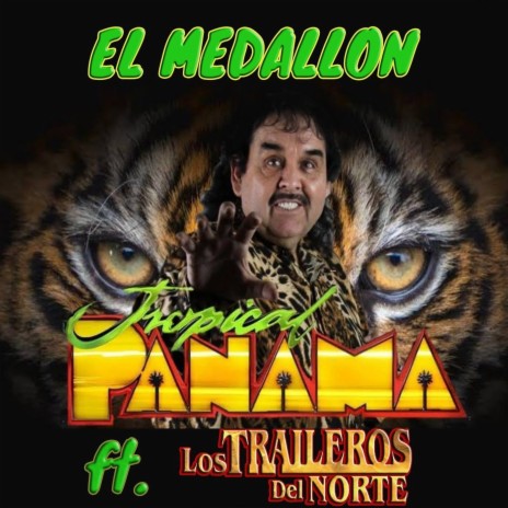 El Medallon (feat. Los Traileros del Norte) | Boomplay Music