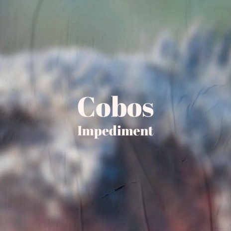 Cobos Impediment | Boomplay Music