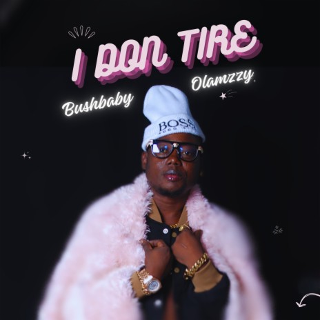 I Don Tire ft. Olamzzy | Boomplay Music