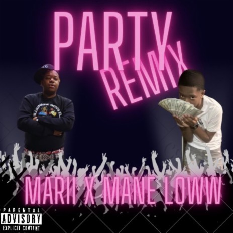 Party (Remix) ft. Marii | Boomplay Music