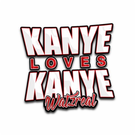 Kanye Loves Kanye | Boomplay Music