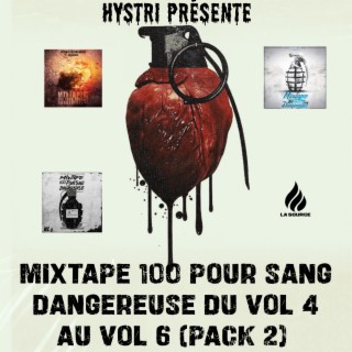 Mixtape 100 Pour Sang Dangereuse Du Vol 4 Au, Vol. 6 (Pack 2)