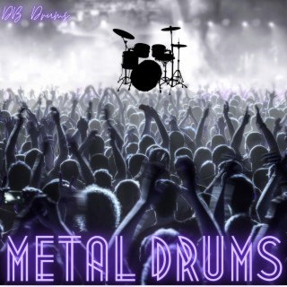 Powerful Metal Drums