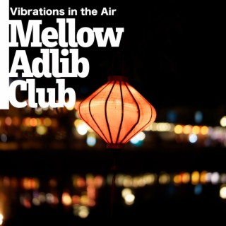 Vibrations in the Air