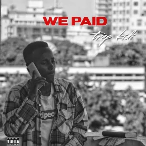 WE PAID