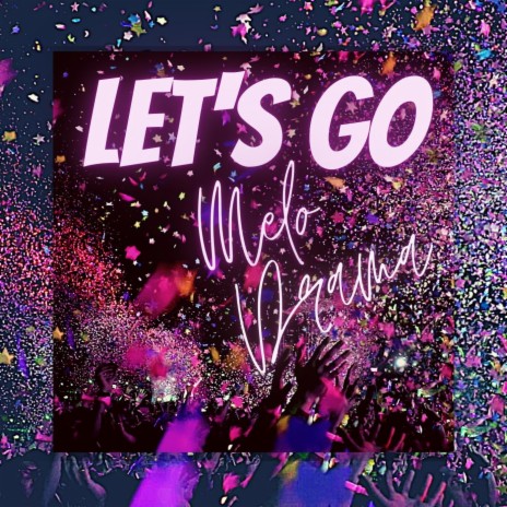 Let's Go | Boomplay Music