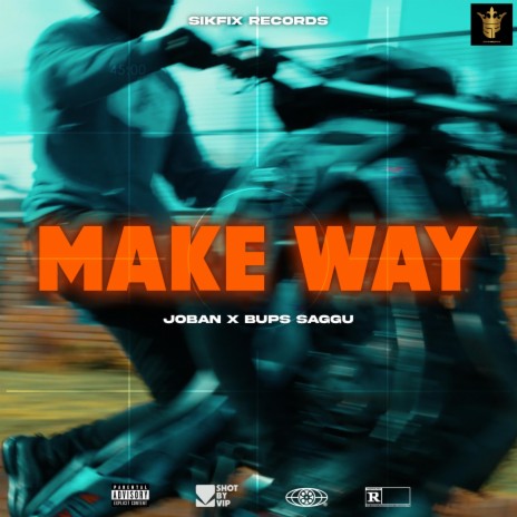 Make Way ft. Bups Saggu | Boomplay Music