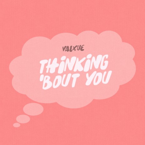 thinking 'bout you | Boomplay Music