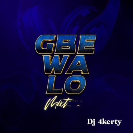 Gbe Wa Lo Mixt ft. Asake, Portable & Lil Kesh