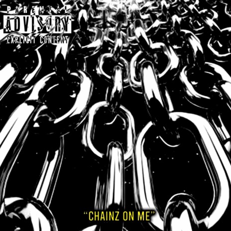 CHAINZ ON ME | Boomplay Music