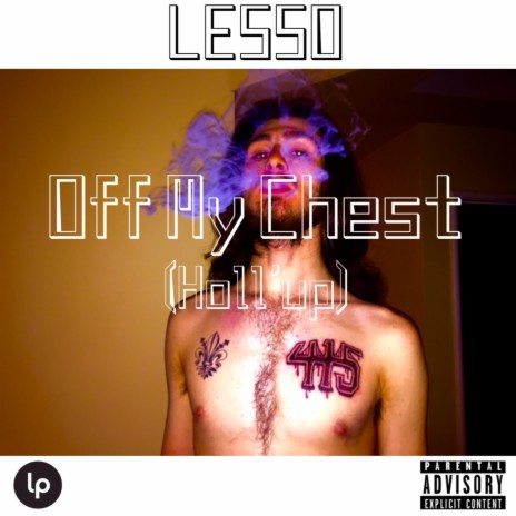 Off My Chest (Holl'up) | Boomplay Music