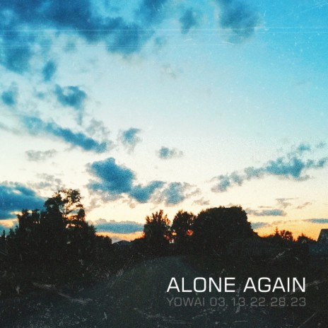 Alone Again | Boomplay Music